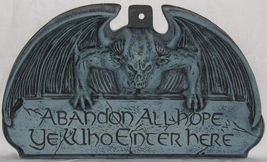 abandon-hope-all-ye-who-enter-here-e1285714292550